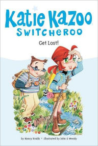 Title: Get Lost! (Katie Kazoo, Switcheroo Series #6), Author: Nancy Krulik