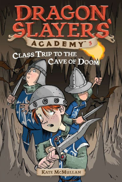 Class Trip to the Cave of Doom (Dragon Slayers' Academy Series #3)