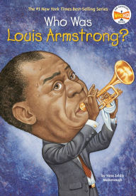 Title: Who Was Louis Armstrong?, Author: Yona Zeldis McDonough