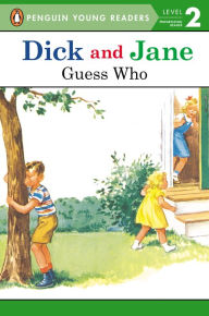 Title: Dick and Jane: Guess Who, Author: Penguin Young Readers