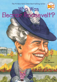 Title: Who Was Eleanor Roosevelt?, Author: Gare Thompson