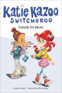 Friends for Never (Katie Kazoo, Switcheroo Series #14)