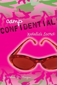 Title: Natalie's Secret (Camp Confidential Series #1), Author: Melissa J. Morgan