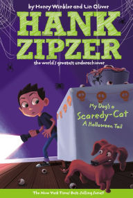 My Dog's a Scaredy-Cat: A Halloween Tail (Hank Zipzer Series #10)