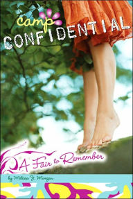 Title: A Fair to Remember (Camp Confidential Series #13), Author: Melissa J. Morgan