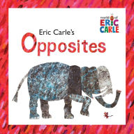 Title: Eric Carle's Opposites, Author: Eric Carle