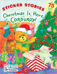 Title: Christmas Is Here, Corduroy!, Author: Don Freeman