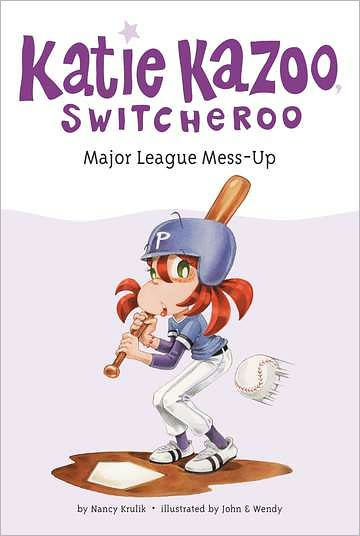Major League Mess-Up (Katie Kazoo, Switcheroo Series #29)