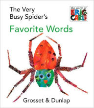 Title: The Very Busy Spider's Favorite Words, Author: Eric Carle