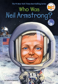 Title: Who Was Neil Armstrong?, Author: Roberta Edwards