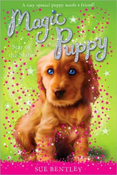 Star of the Show (Magic Puppy Series #4)