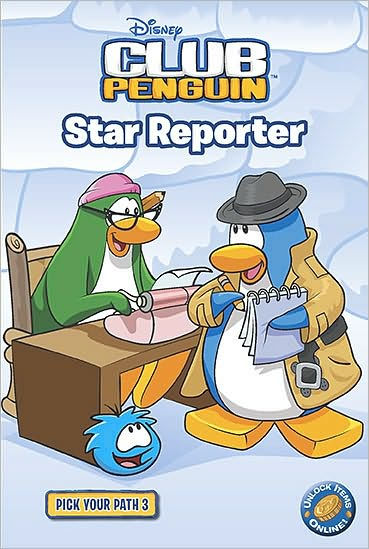 Star Reporter (Disney Club Penguin Series: Pick Your Path #3)