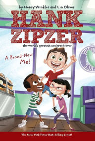 Title: A Brand-New Me! (Hank Zipzer Series #17), Author: Henry Winkler