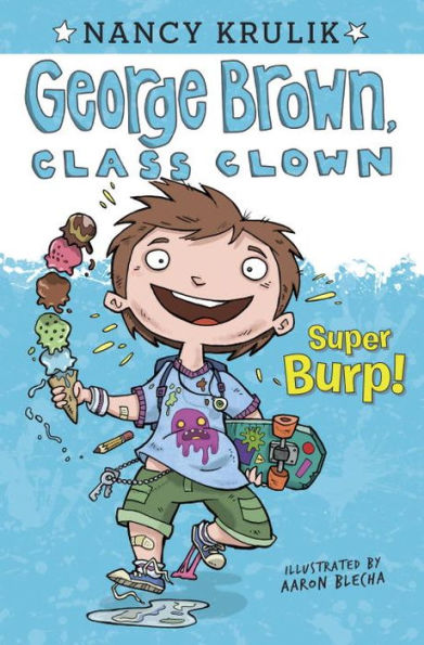 Super Burp! (George Brown, Class Clown Series #1)