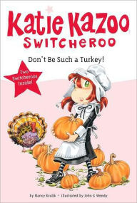 Title: Don't Be Such a Turkey! (Katie Kazoo, Switcheroo Series), Author: Nancy Krulik