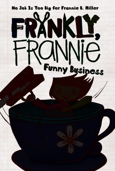 Funny Business (Frankly, Frannie Series)