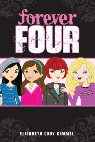 Title: Forever Four (Forever Four Series #1), Author: Elizabeth Cody Kimmel