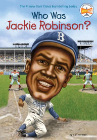 Title: Who Was Jackie Robinson?, Author: Gail Herman