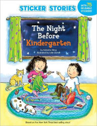 Title: The Night Before Kindergarten (Sticker Stories), Author: Natasha Wing