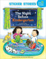 The Night Before Kindergarten (Sticker Stories)