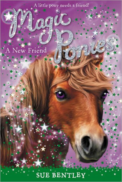 A New Friend (Magic Ponies Series #1)