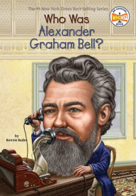 Title: Who Was Alexander Graham Bell?, Author: Bonnie Bader
