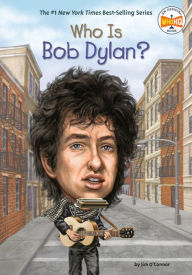 Title: Who Is Bob Dylan?, Author: Jim O'Connor