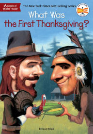 Title: What Was the First Thanksgiving?, Author: Joan Holub