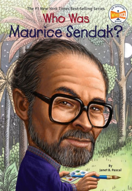 Who Was Maurice Sendak? by Janet B. Pascal, Who HQ, Stephen Marchesi ...