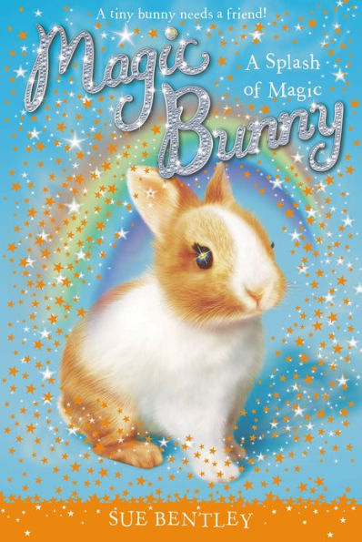 A Splash of Magic (Magic Bunny Series #3)