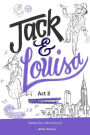 Act 2 (Jack & Louisa Series)