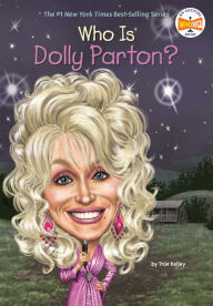 Title: Who Is Dolly Parton?, Author: True Kelley