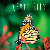Title: Fly, Butterfly, Author: Bonnie Bader