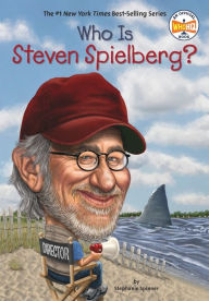 Title: Who Is Steven Spielberg?, Author: Stephanie Spinner