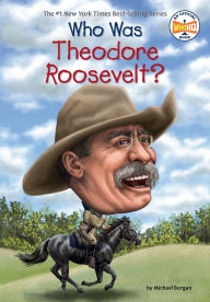 Who Was Theodore Roosevelt?