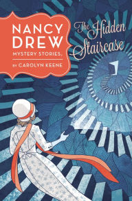 Title: The Hidden Staircase (Nancy Drew Series #2), Author: Carolyn Keene