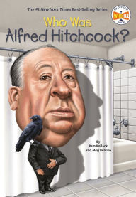 Title: Who Was Alfred Hitchcock?, Author: Pam Pollack