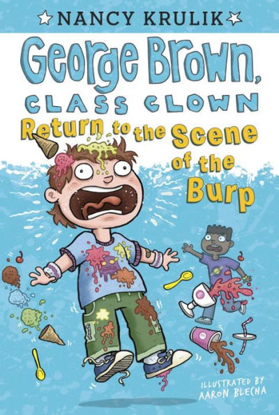 Return to the Scene of Burp (George Brown, Class Clown Series #19)