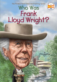 Title: Who Was Frank Lloyd Wright?, Author: Ellen Labrecque