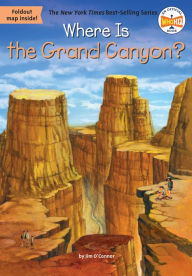 Title: Where Is the Grand Canyon?, Author: Jim O'Connor