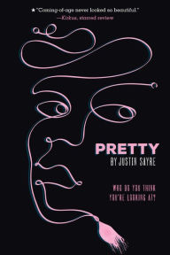 Title: Pretty, Author: Justin Sayre