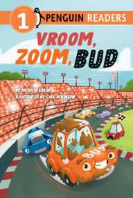 Title: Vroom, Zoom, Bud, Author: Patricia Lakin