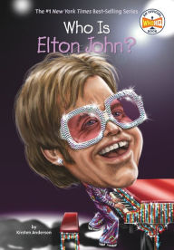 Title: Who Is Elton John?, Author: Kirsten Anderson
