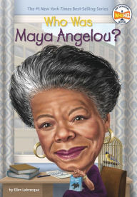 Title: Who Was Maya Angelou?, Author: Ellen Labrecque