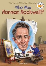 Title: Who Was Norman Rockwell?, Author: Sarah Fabiny