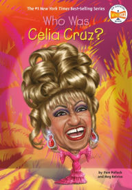 Downloading books for free online Who Was Celia Cruz? in English 9780448488691 DJVU