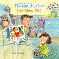 Title: The Night Before the New Pet, Author: Natasha Wing
