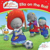 Title: Ella on the Ball, Author: Katherine Marrone