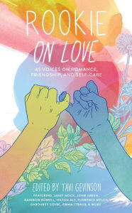 Title: Rookie on Love, Author: Tavi Gevinson