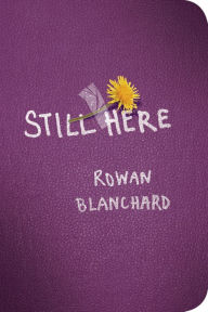 Free bestselling ebooks download Still Here in English 9780448494661 iBook DJVU by Rowan Blanchard